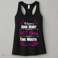 I Have A Good Heart But Bless This Mouth Women's Tank Top thumb 3