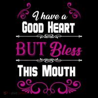 I Have A Good Heart But Bless This Mouth Women's Tank Top thumb 5