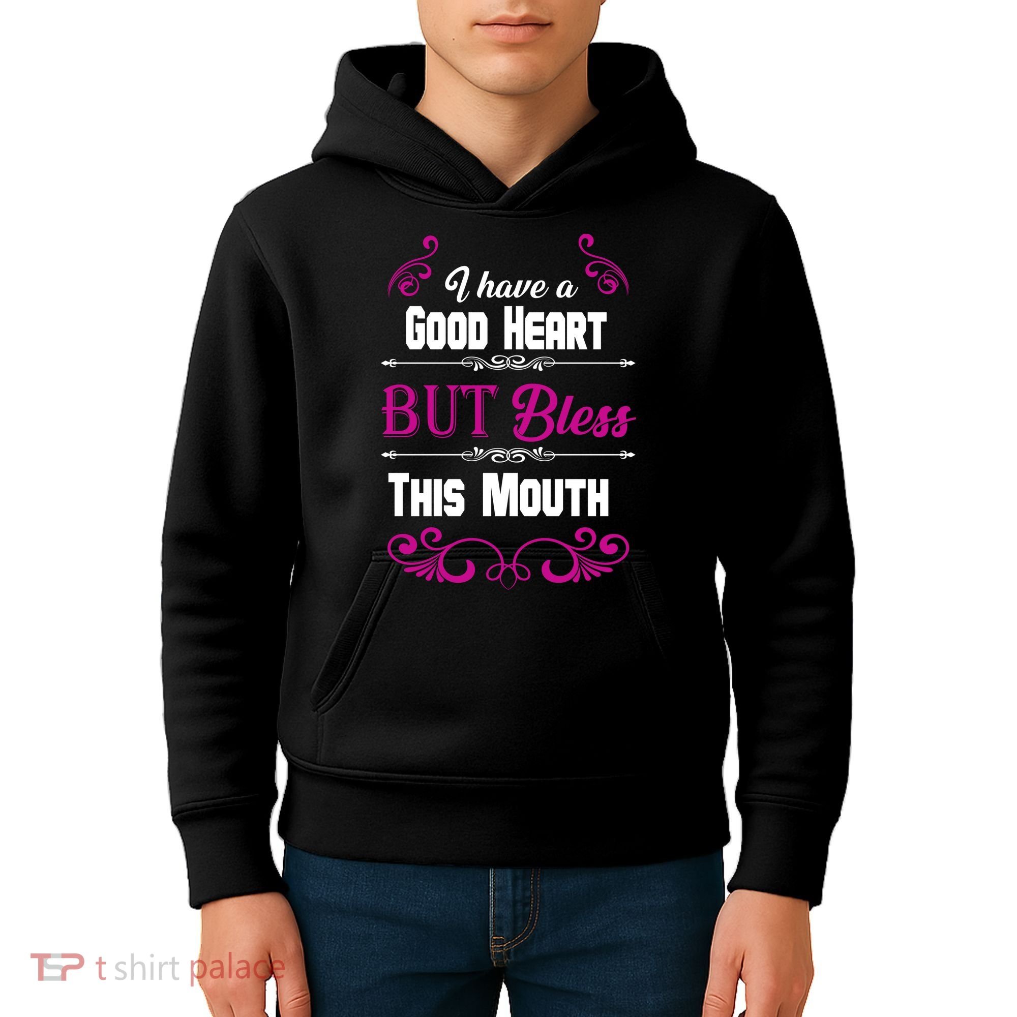 I Have A Good Heart But Bless This Mouth Kids Hoodie