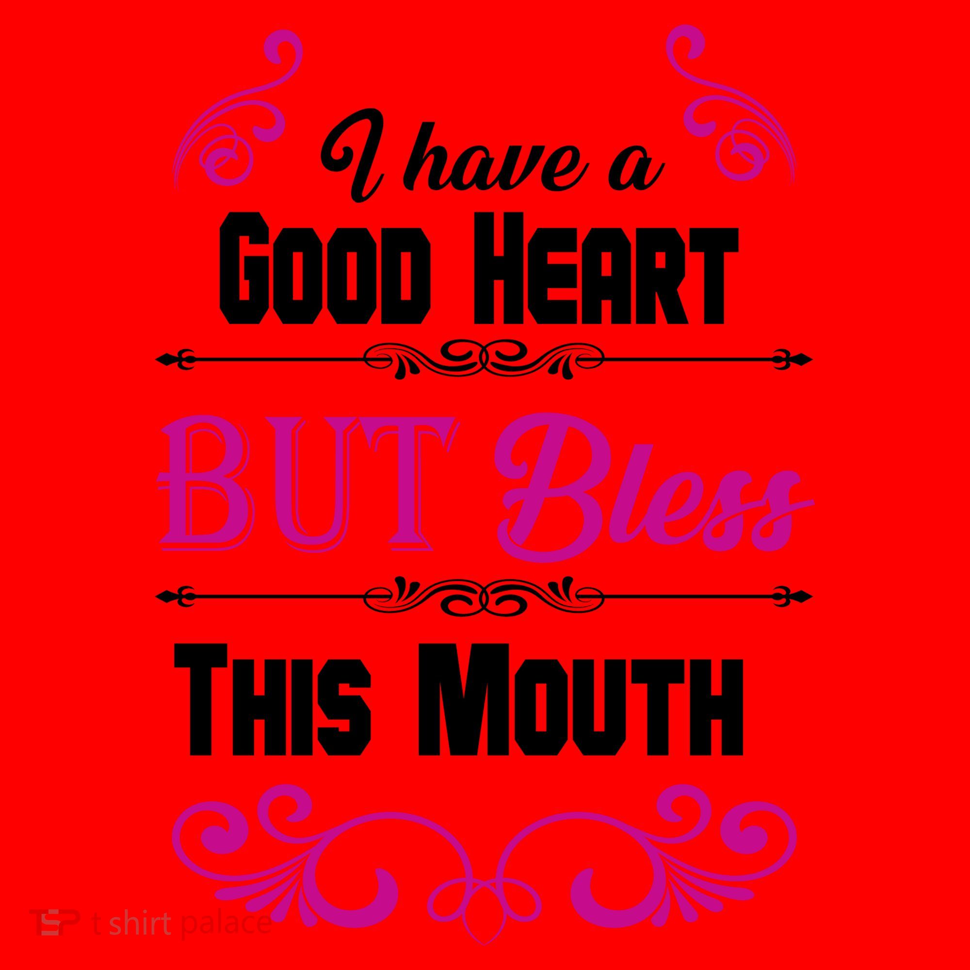 I Have A Good Heart But Bless This Mouth Santa Hat