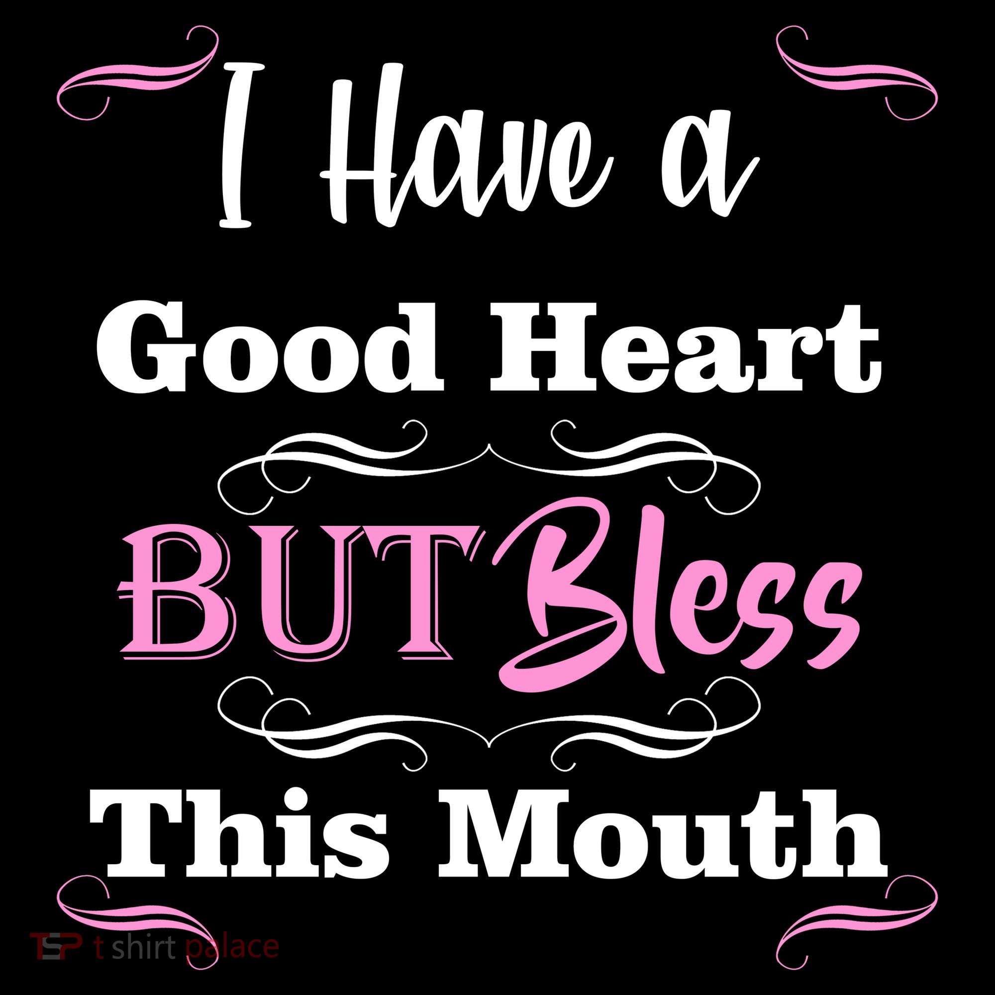 I Have A Good Heart But Bless This Mouth1 Women's Hoodie