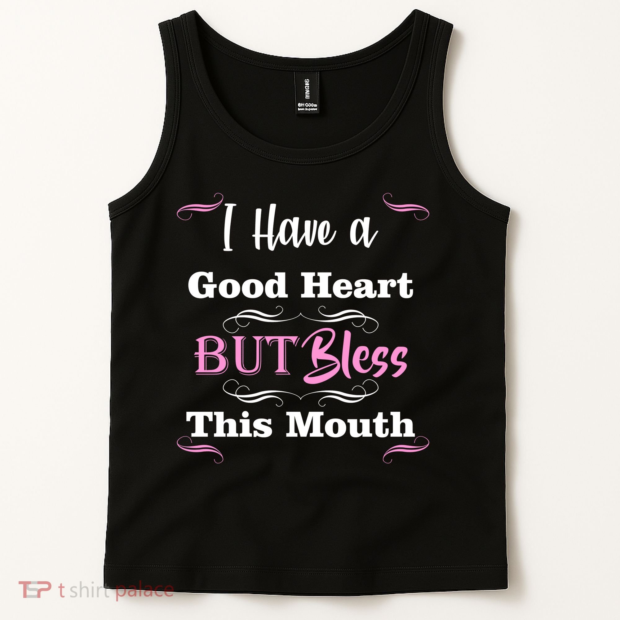 I Have A Good Heart But Bless This Mouth1 Tank Top