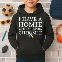 I Have A Homie With An Extra Chromie Kids Hoodie thumb 2