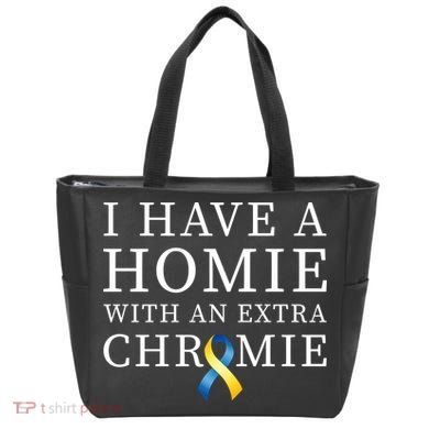 I Have A Homie With An Extra Chromie Tote Bag