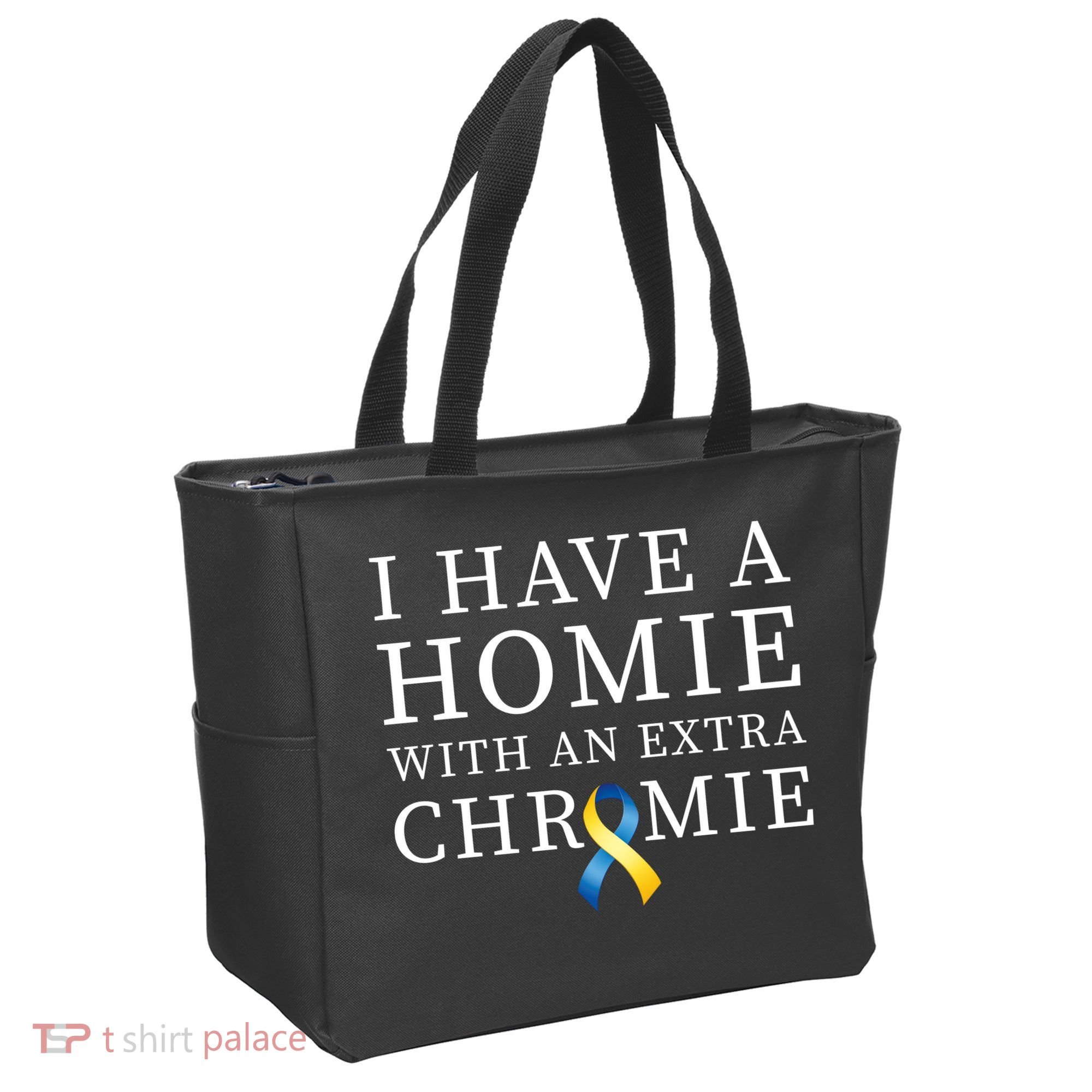 I Have A Homie With An Extra Chromie Tote Bag