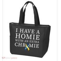 I Have A Homie With An Extra Chromie Tote Bag thumb 3