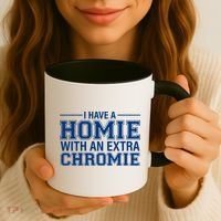 I Have A Homie With An Extra Chromie Down Syndrome Coffee Mug thumb 3