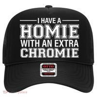 I Have A Homie With An Extra Chromie Down Syndrome Hat thumb 0