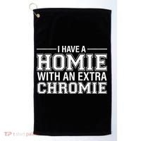 I Have A Homie With An Extra Chromie Down Syndrome Golf Towel thumb 0