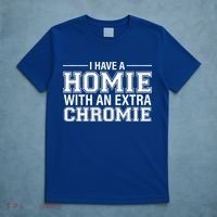 I Have A Homie With An Extra Chromie Down Syndrome T-Shirt thumb 5