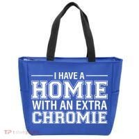 I Have A Homie With An Extra Chromie Down Syndrome Tote Bag thumb 0