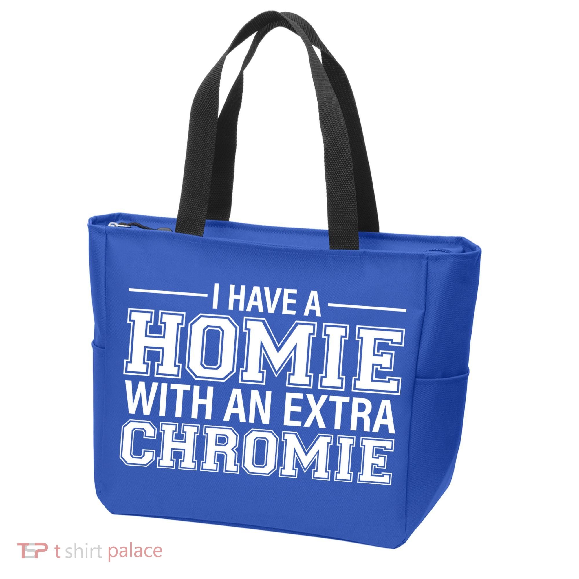 I Have A Homie With An Extra Chromie Down Syndrome Tote Bag
