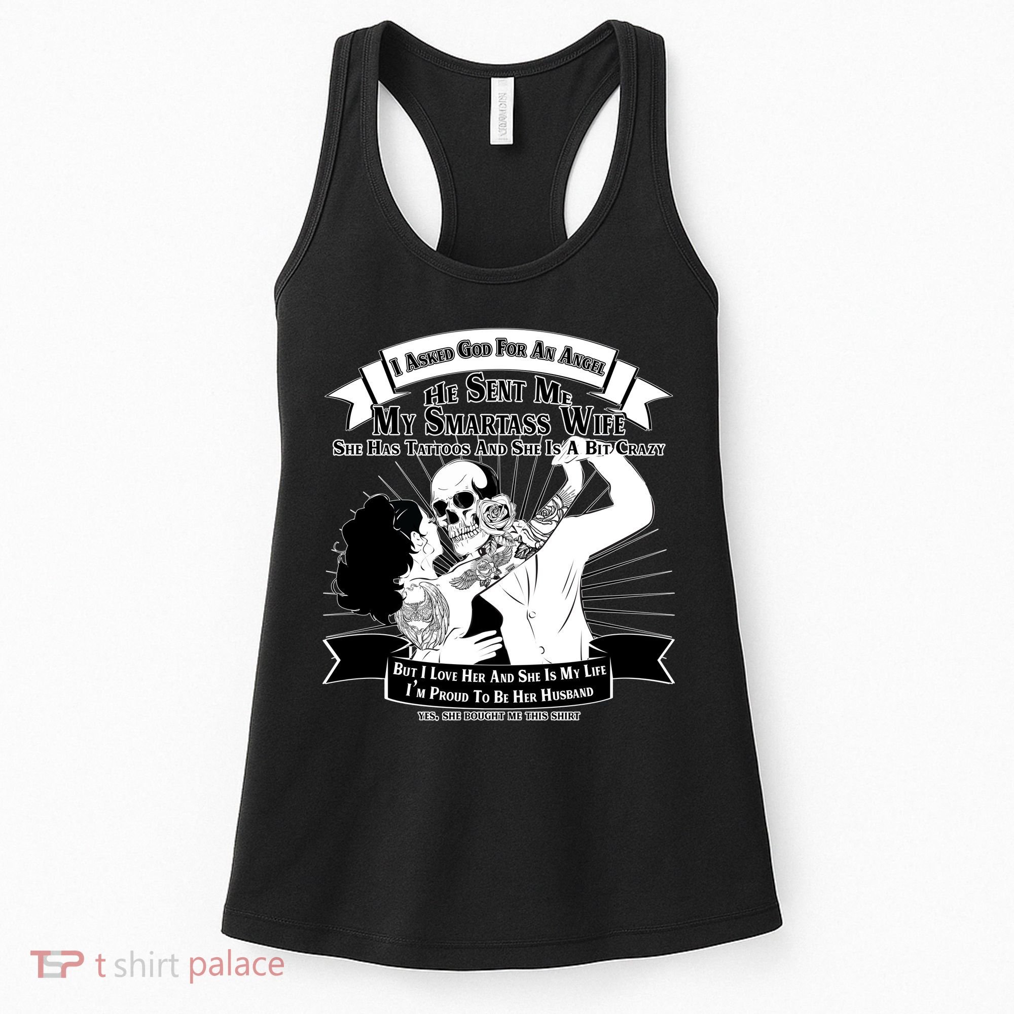 I Have A My Smartass Tattooed Wife  Women's Tank Top