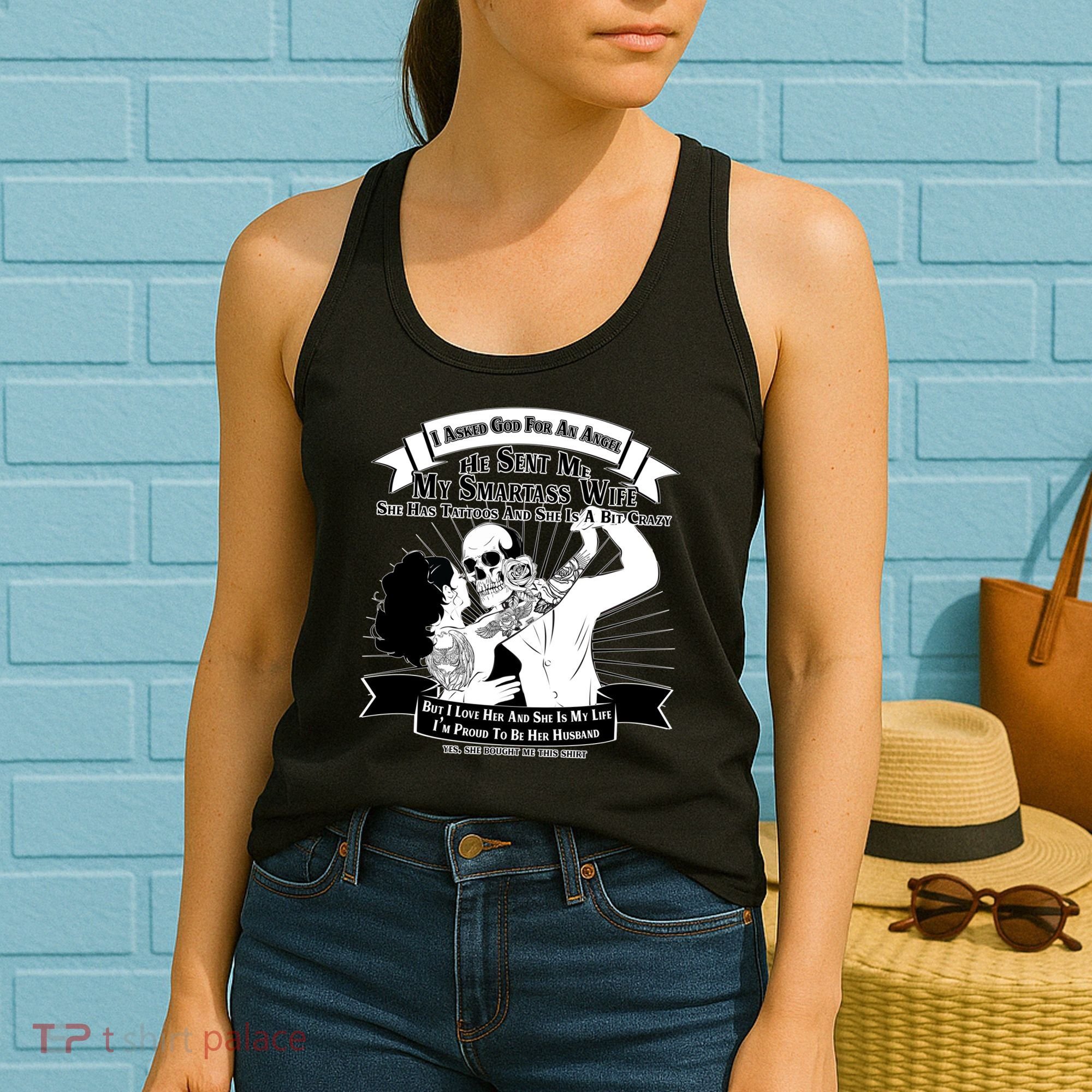 I Have A My Smartass Tattooed Wife  Women's Tank Top