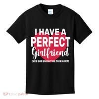 I Have A Perfect Girlfriend Yes She Bought Me This Kids T-Shirt thumb 0
