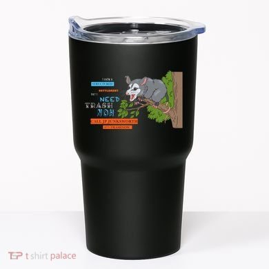 I Have A Structured Settlement Need Trash Now Funny Tumbler