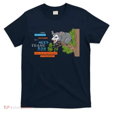 I Have A Structured Settlement Need Trash Now Funny T-Shirt