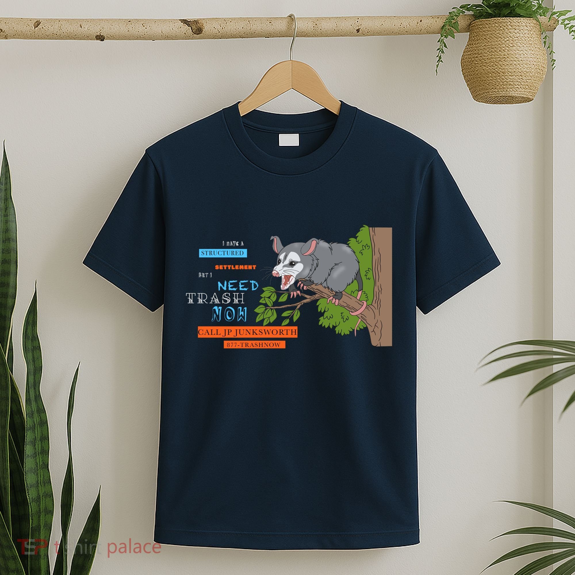 I Have A Structured Settlement Need Trash Now Funny T-Shirt