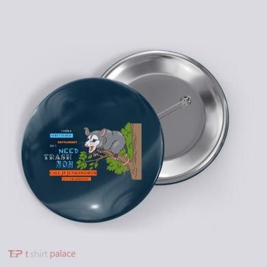 I Have A Structured Settlement Need Trash Now Funny Button