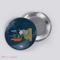 I Have A Structured Settlement Need Trash Now Funny Button thumb 0