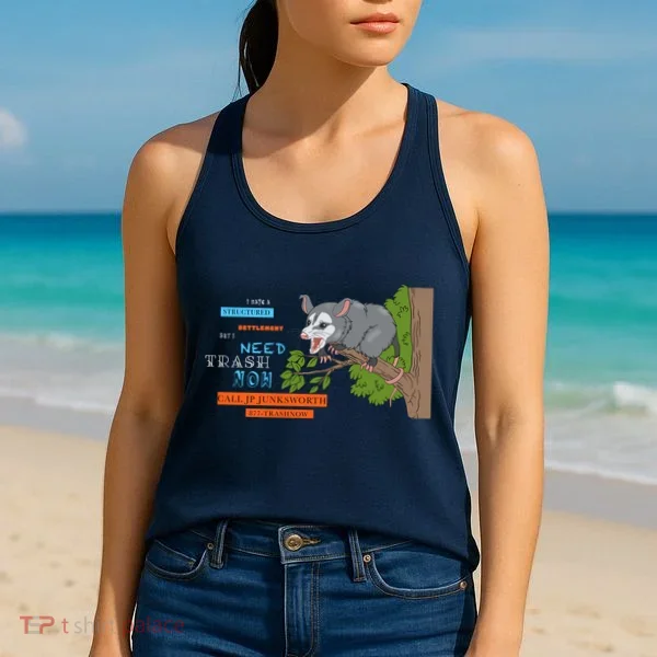 I Have A Structured Settlement Need Trash Now Funny Women's Tank Top