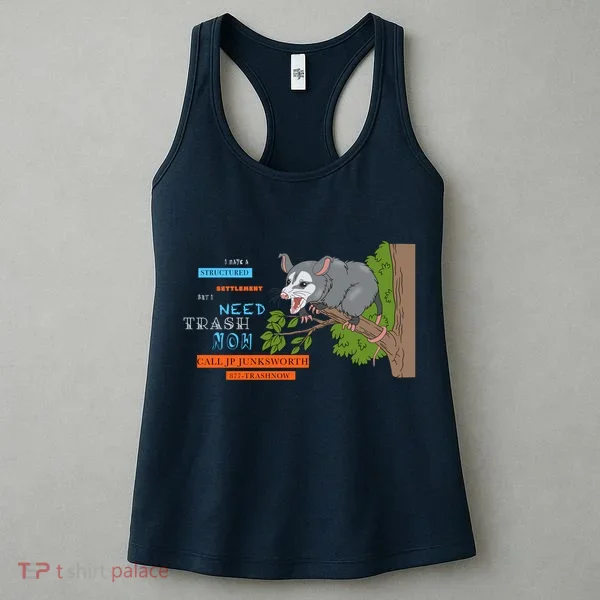 I Have A Structured Settlement Need Trash Now Funny Women's Tank Top