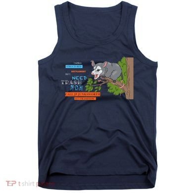 I Have A Structured Settlement Need Trash Now Funny Tank Top