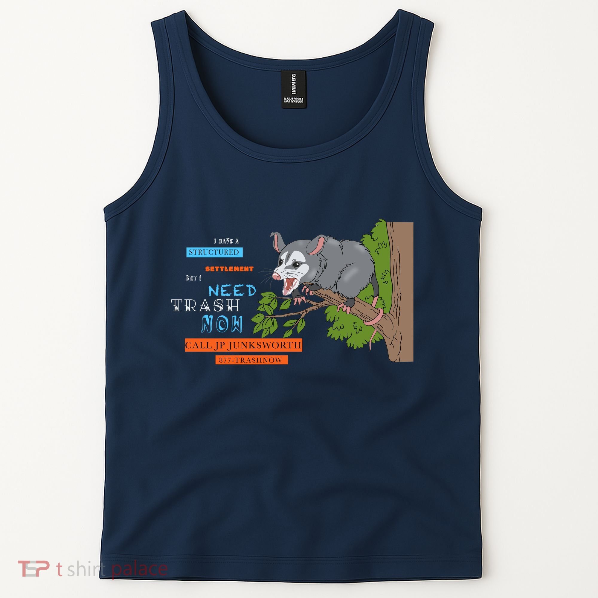 I Have A Structured Settlement Need Trash Now Funny Tank Top