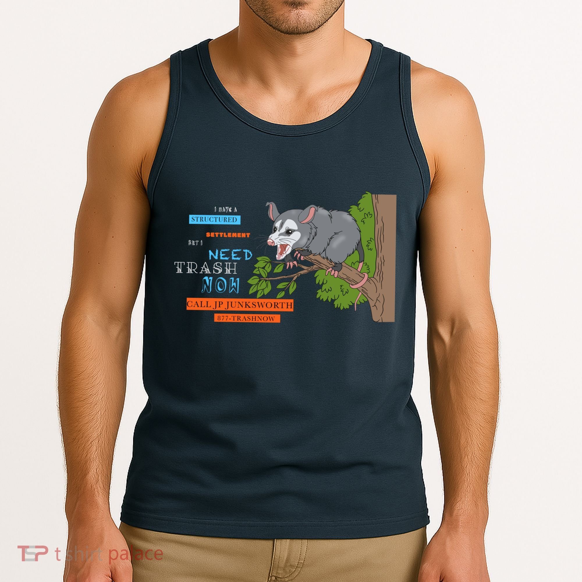 I Have A Structured Settlement Need Trash Now Funny Tank Top