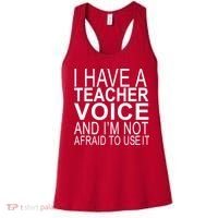 I Have A Teacher Voice And I'm Not Afraid To Use It Women's Tank Top thumb 0