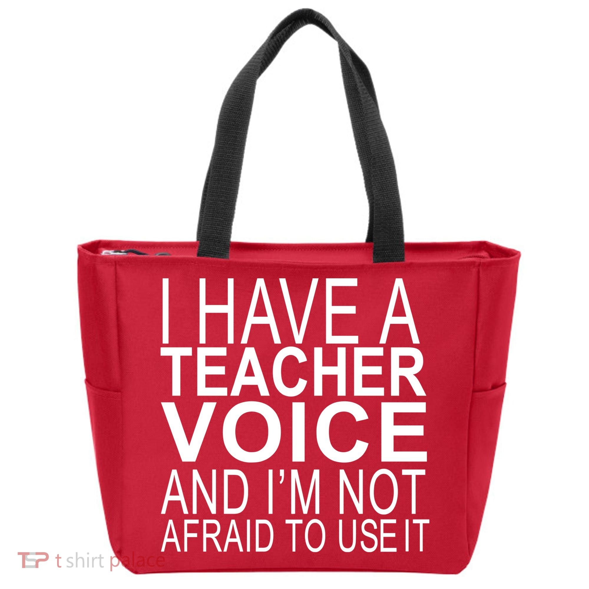 I Have A Teacher Voice And I'm Not Afraid To Use It Tote Bag