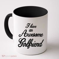 I Have An Awesome Girlfriend Coffee Mug thumb 0