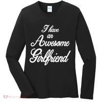 I Have An Awesome Girlfriend Women's Long Sleeve Shirt thumb 0