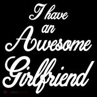 I Have An Awesome Girlfriend Women's T-Shirt thumb 6