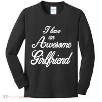 I Have An Awesome Girlfriend Kids Long Sleeve Shirt thumb 0