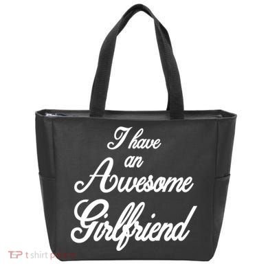 I Have An Awesome Girlfriend Tote Bag
