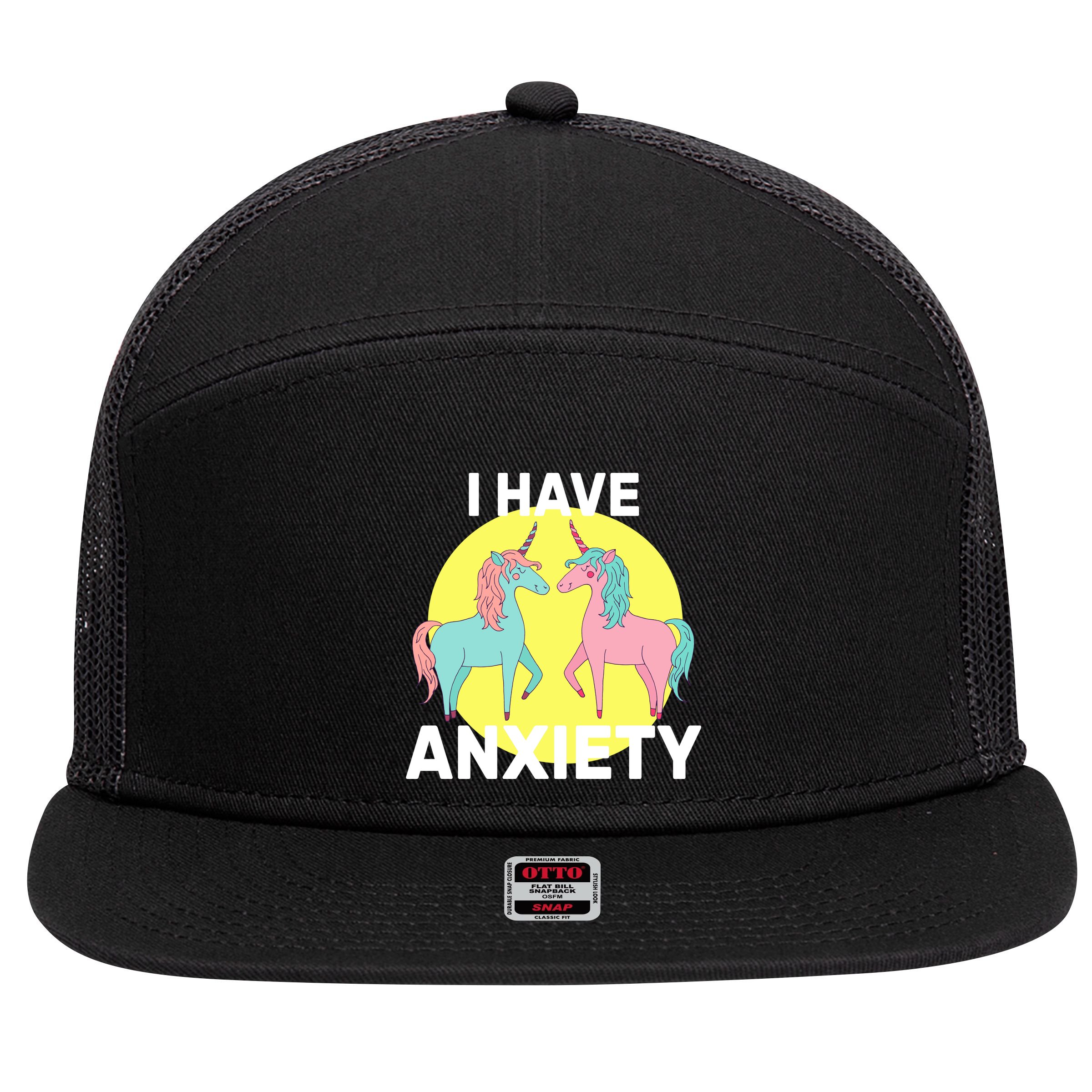 I Have Anxiety Unicorn 7 Panel Mesh Trucker Snapback Hat