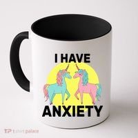 I Have Anxiety Unicorn Coffee Mug thumb 0