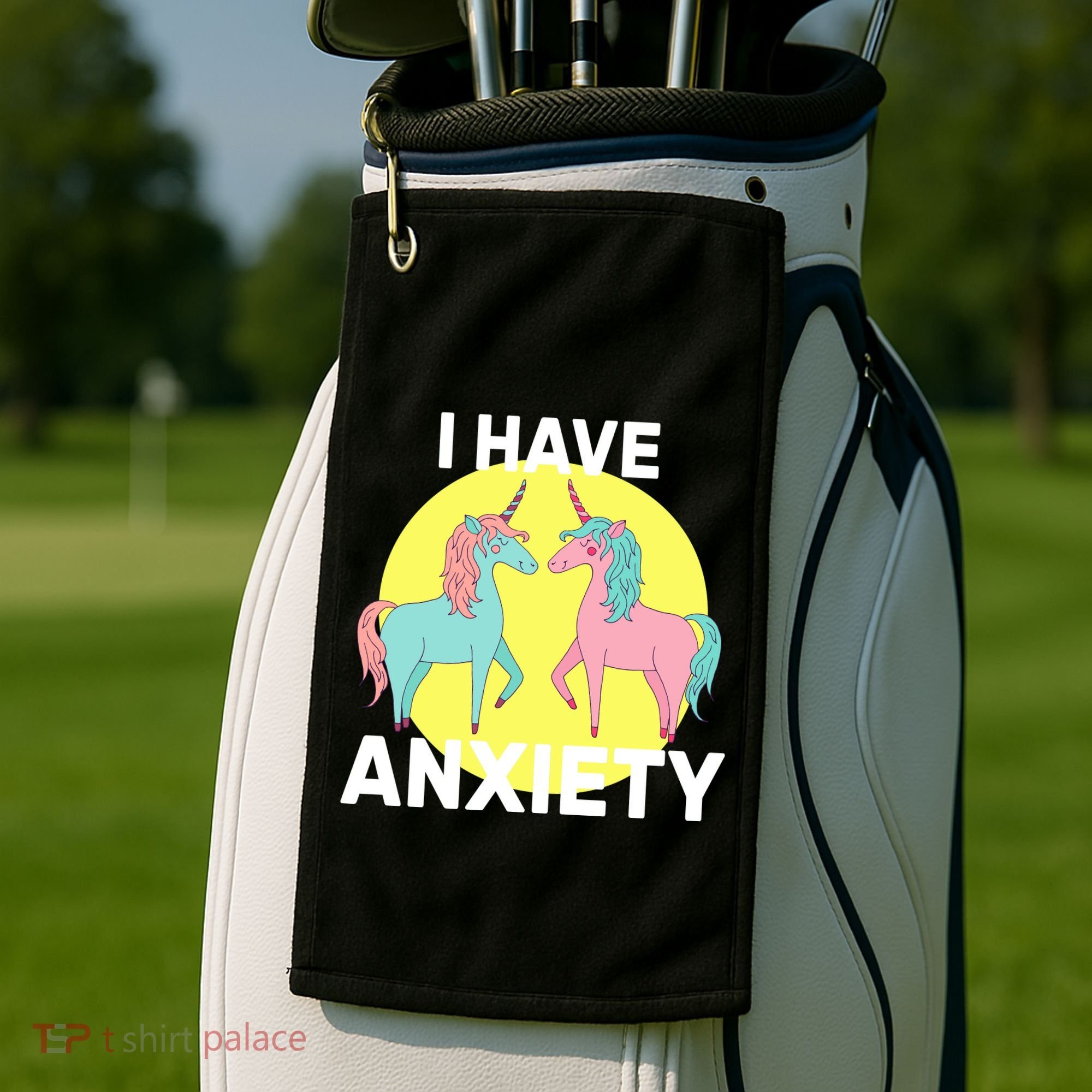 I Have Anxiety Unicorn Golf Towel
