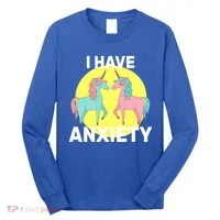 I Have Anxiety Unicorn Long Sleeve Shirt thumb 0