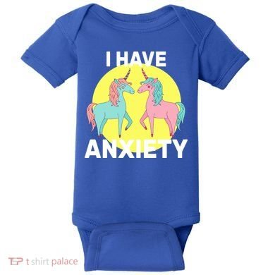 I Have Anxiety Unicorn Baby Bodysuit