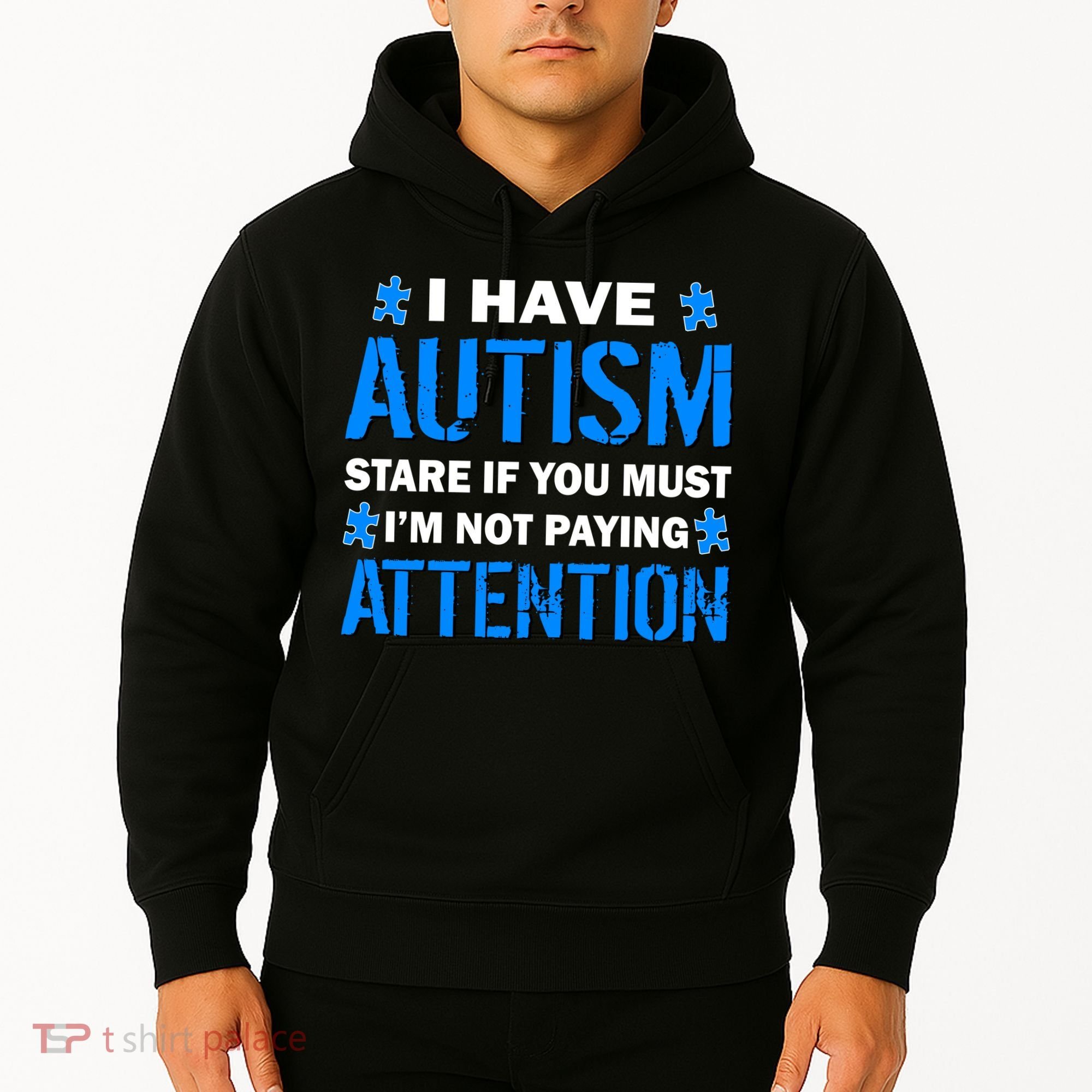 I Have Autism Stare If You Must I'm Not Paying Attention Hoodie