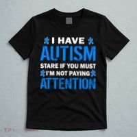 I Have Autism Stare If You Must I'm Not Paying Attention T-Shirt thumb 5