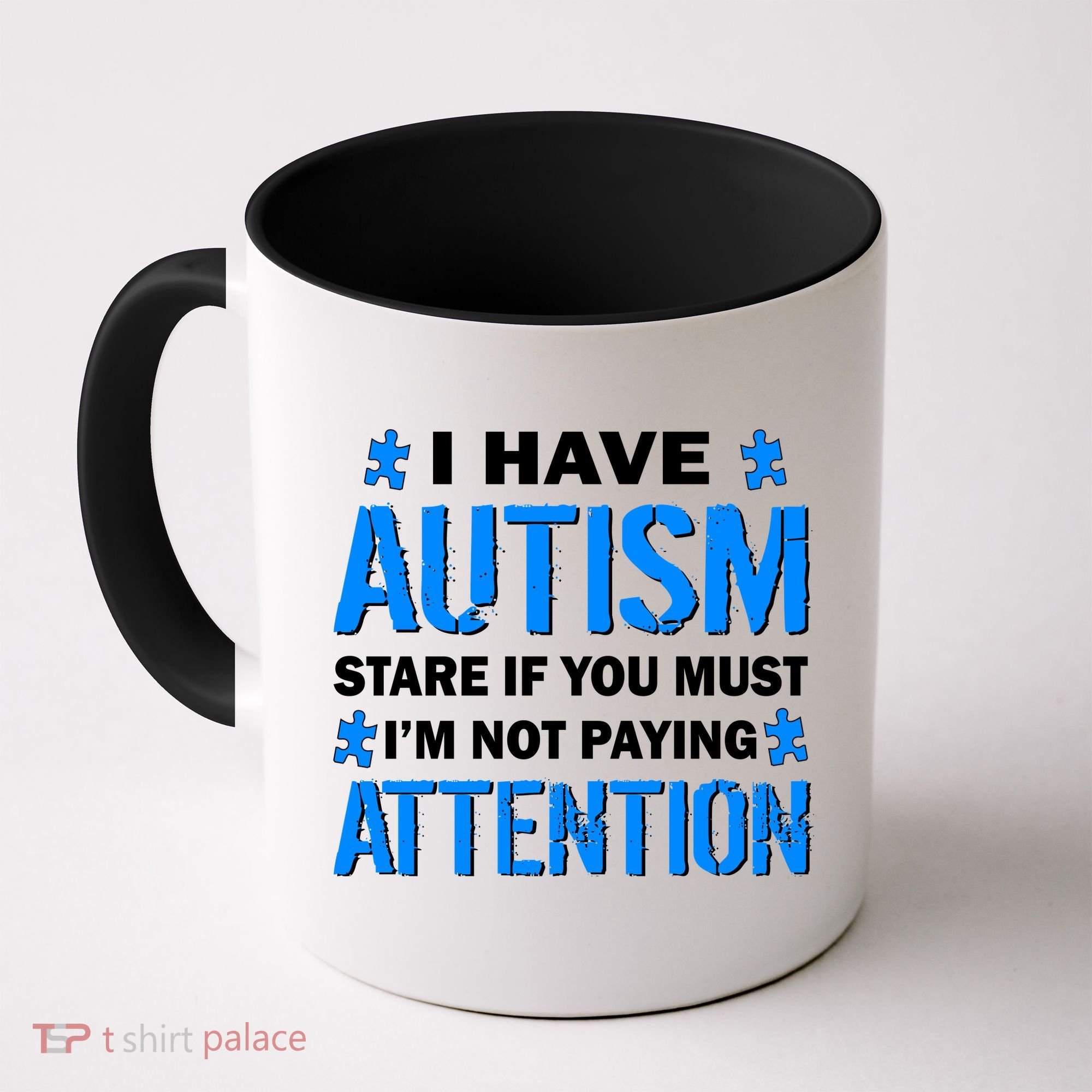 I Have Autism Stare If You Must I'm Not Paying Attention Coffee Mug
