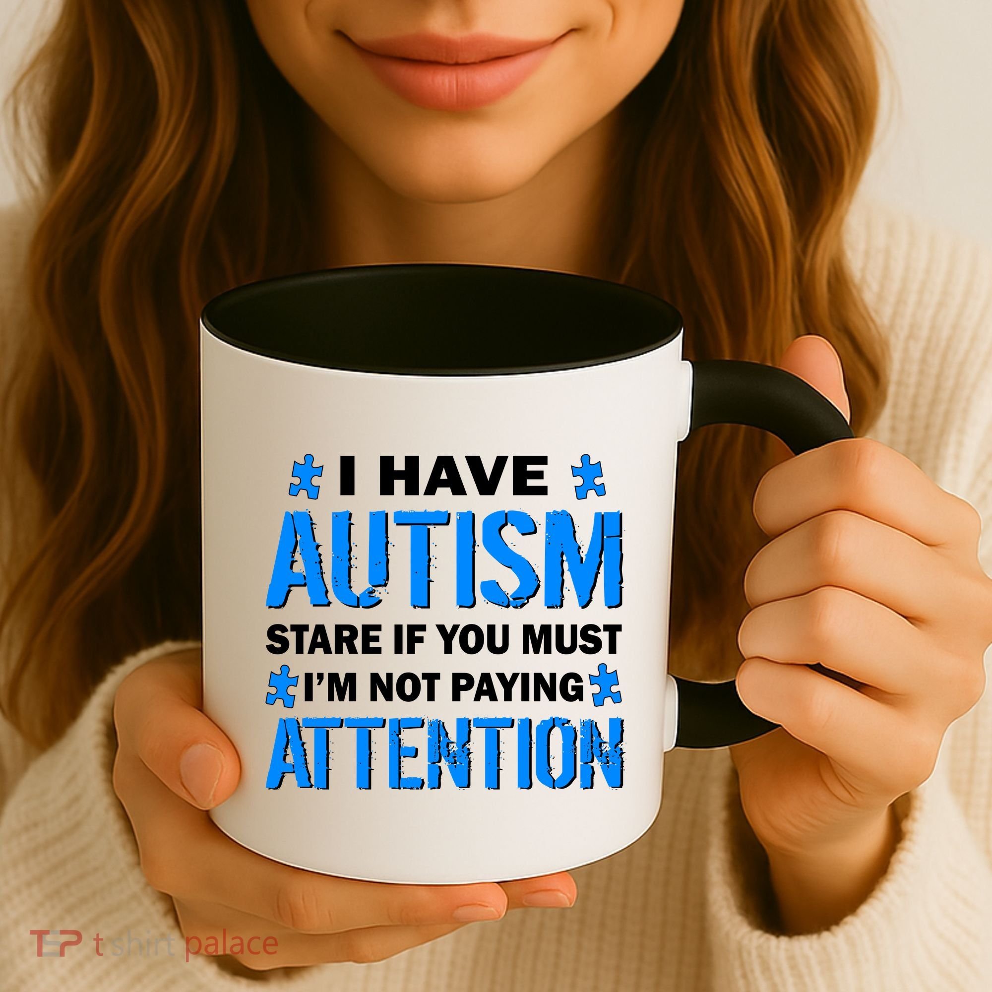 I Have Autism Stare If You Must I'm Not Paying Attention Coffee Mug