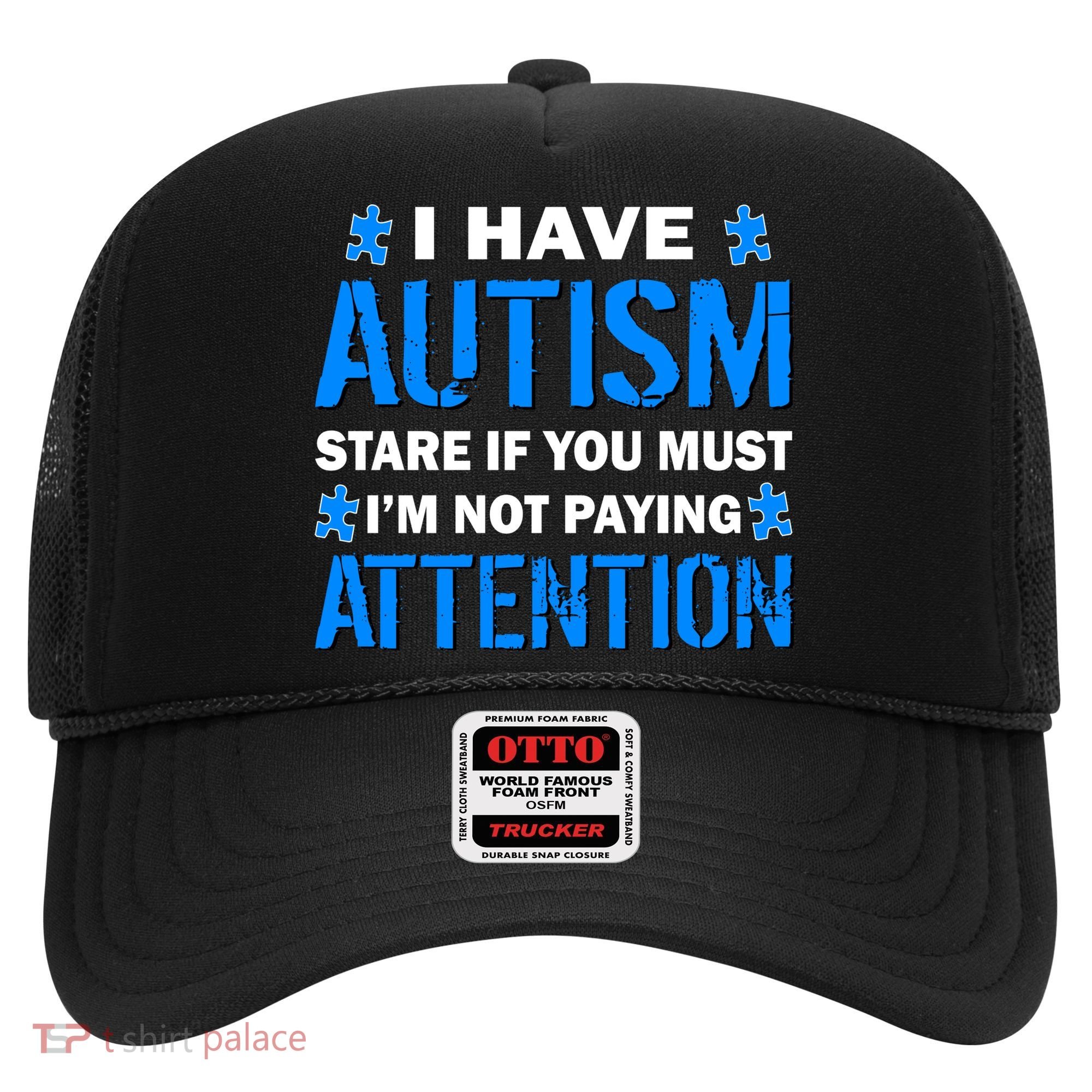 I Have Autism Stare If You Must I'm Not Paying Attention Hat