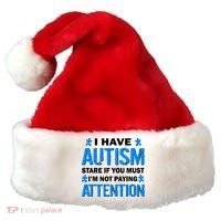 I Have Autism Stare If You Must I'm Not Paying Attention Santa Hat thumb 0
