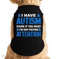I Have Autism Stare If You Must Not Paying Attention Doggie Tank thumb 0