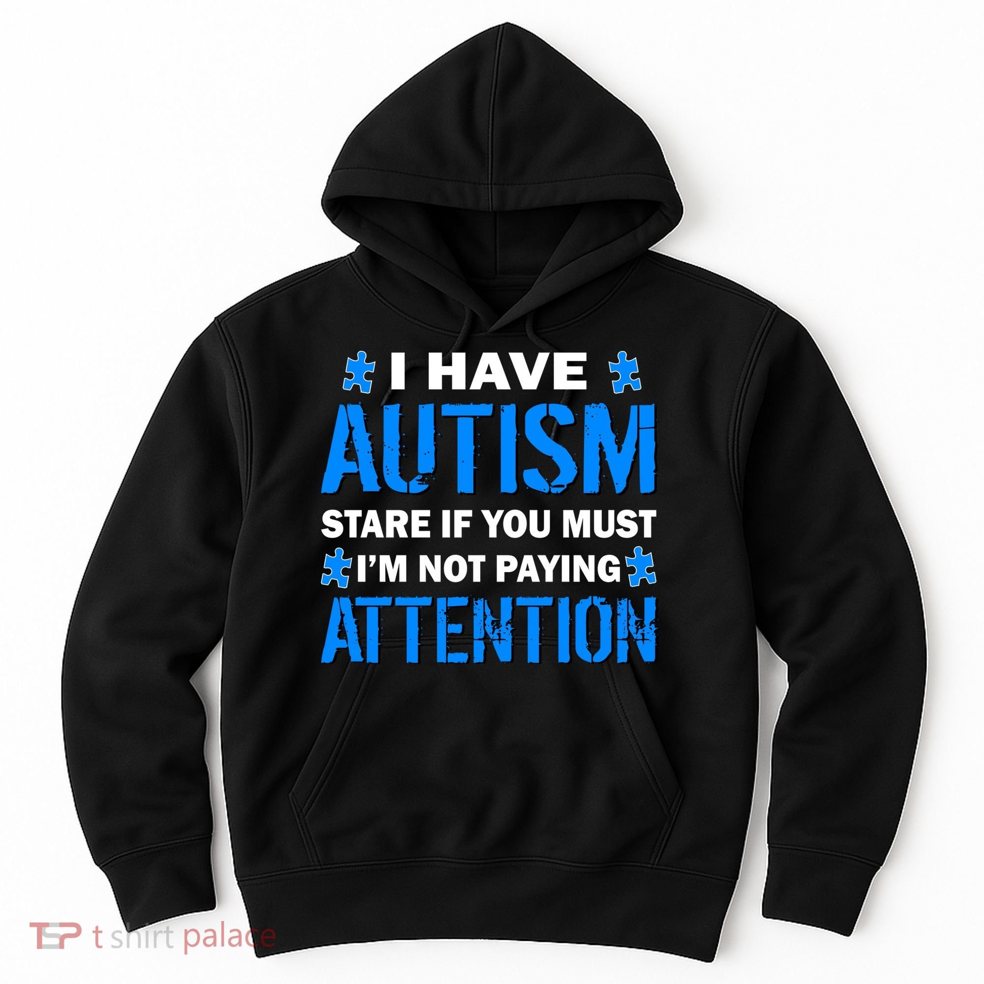 I Have Autism Stare If You Must Not Paying Attention Hoodie
