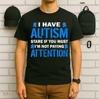 I Have Autism Stare If You Must Not Paying Attention T-Shirt thumb 6